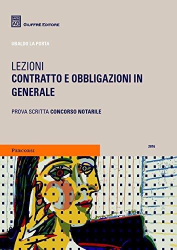 Lezioni di Contratto e Obbligazioni in Generale - Manuale Teorico Pratico