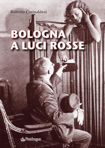 Bologna a luci rosse
