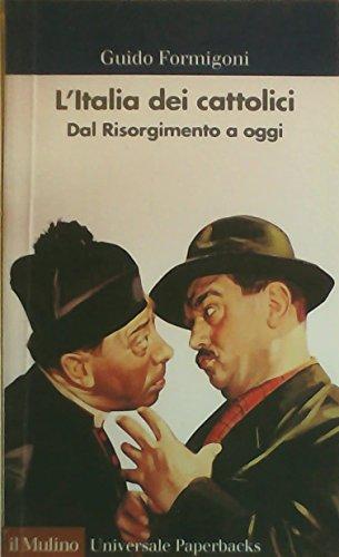 L'Italia dei cattolici dal Risorgimento a oggi - Seconda Edizione