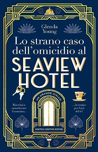 Lo strano caso dell'omicidio al Seaview Hotel