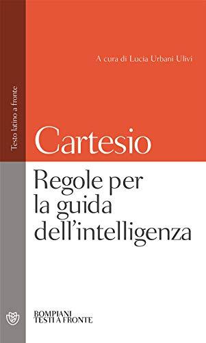 Regole per la guida dell'intelligenza (Testi a fronte)