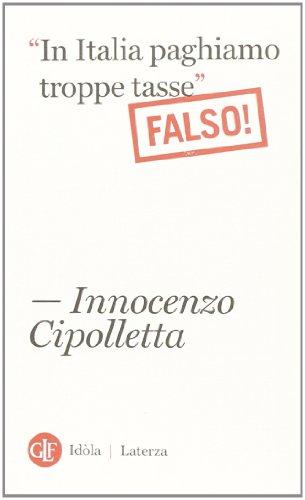 «In Italia paghiamo troppe tasse». Falso!