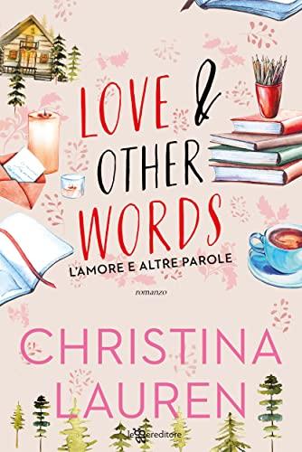 Love and Other Words. L’amore e altre parole