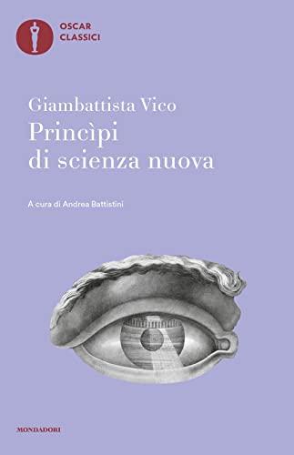 Principi di Scienza Nuova di Giambattista Vico - Edizione Mondadori