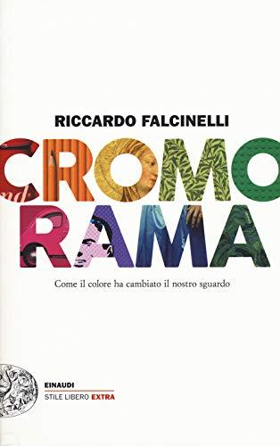 Cromorama: Come il Colore ha Cambiato il Nostro Sguardo