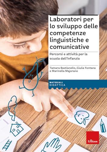 Laboratori per lo sviluppo delle competenze linguistiche e comunicative