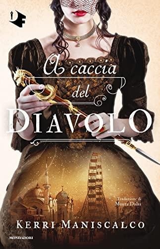 A caccia del Diavolo - Kerri Maniscalco