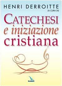 Catechesi e iniziazione cristiana
