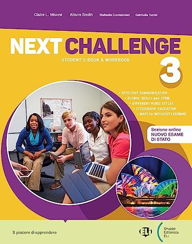 Next Challenge. With Eserciziario, Yearbook, Next Challenge easy. Per la Scuola media. Con e-book. Con espansione online (Vol. 3)