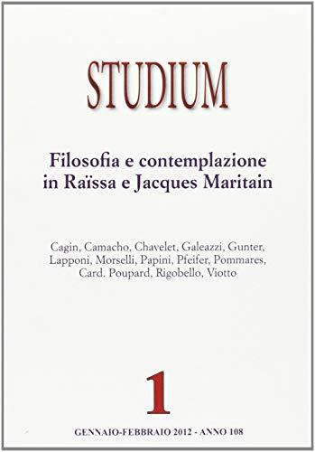Studium. Filosofia e contemplazione in Raïssa e Jacques Maritain (2012) (Vol. 1)