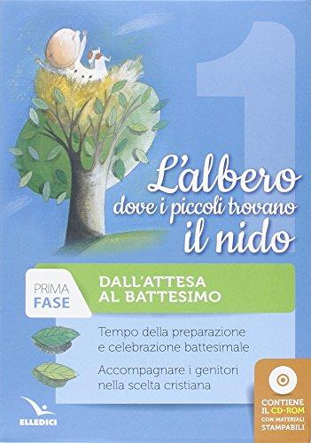 L'albero dove i piccoli trovano il nido. Con CD-ROM