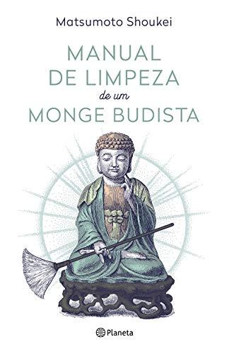 Manual de Limpeza de um Monge Budista (Portuguese Edition)