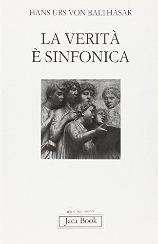 La verità è sinfonica. Aspetti del pluralismo cristiano