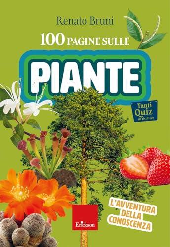 100 pagine sulle piante. L'avventura della conoscenza