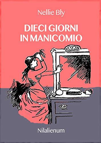 Dieci giorni in manicomio