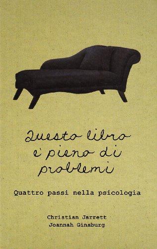 Questo libro è pieno di problemi. Quattro passi nella psicologia