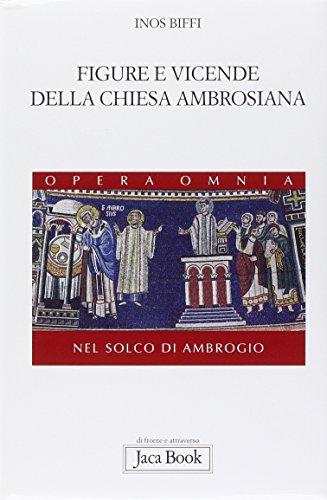 Figure e vicende della chiesa ambrosiana. Nel solco di Ambrogio