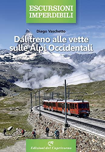 Dal Treno alle Vette Alp: Itinerari in Treno e a Piedi tra Liguria e Svizzera