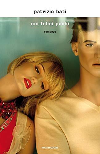 Noi felici pochi romanzo