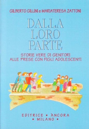 Dalla loro parte. Storie vere di genitori alle prese con figli adolescenti