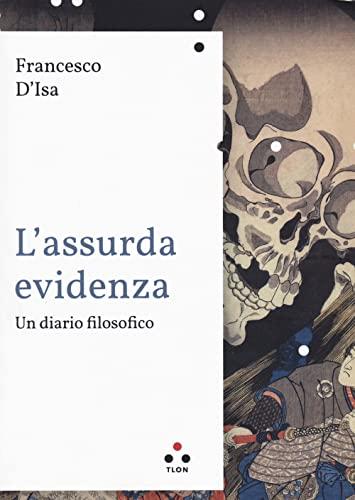 L'assurda evidenza un diario filosofico