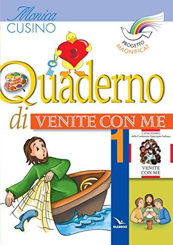 Progetto Magnificat. Quaderno di «Venite con me» (Vol. 1)