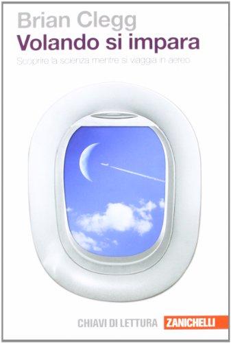 Volando si impara. Scoprire la scienza mentre si viaggia in aereo