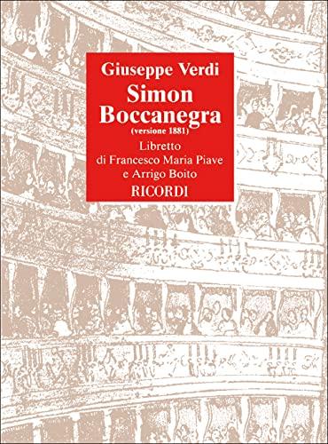 Simon Boccanegra versione 1881: melodramma in un prologo e tre atti