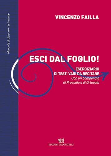 Esci dal foglio! Eserciziario di testi vari da recitare