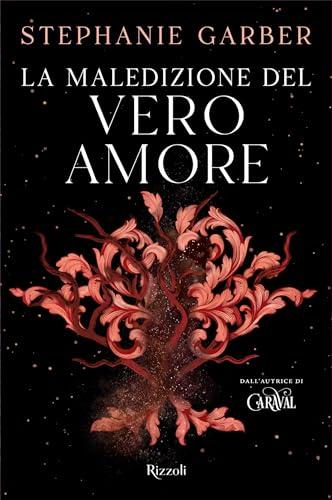 La maledizione del vero amore (C'era una volta un cuore spezzato Vol. 3)