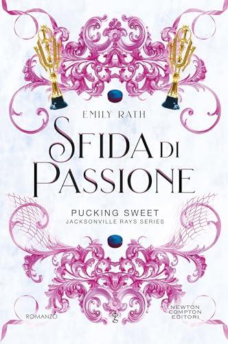 Sfida di passione (Jacksonville Rays Series Vol. 3)