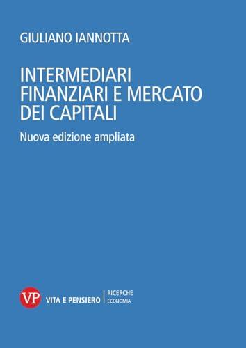 Intermediari finanziari e mercato dei capitali. Nuova edizione