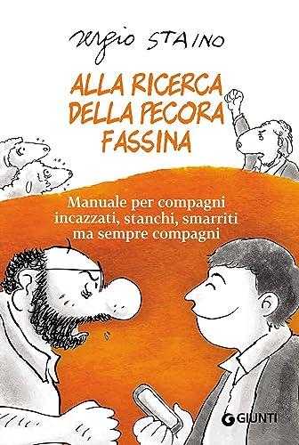 Alla ricerca della pecora Fassina: manuale per compagni incazzati, stanchi, smarriti ma sempre compagni