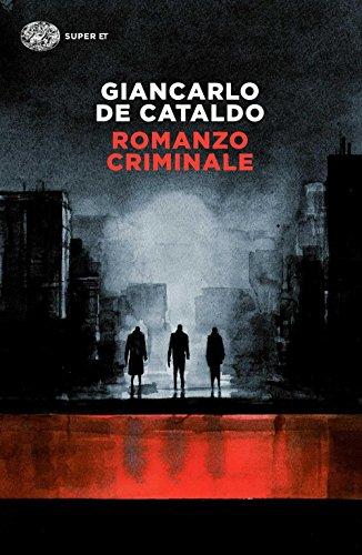 Romanzo Criminale - Giancarlo De Cataldo - Einaudi