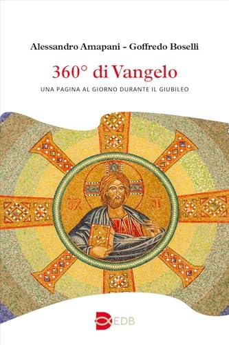 360° di Vangelo. Una pagina al giorno durante il Giubileo