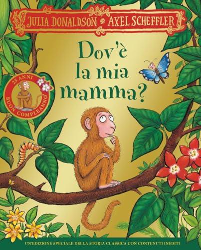 Dov'è la mia mamma? 25 anni. Ediz. a colori