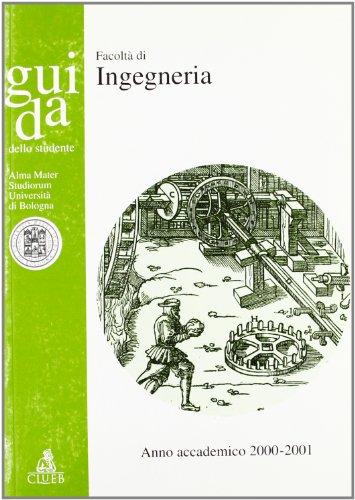 Guida dello studente. Facoltà di ingegneria. Anno accademico 2000-2001