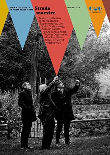 Strade Maestre: I Maestri del Teatro Contemporaneo