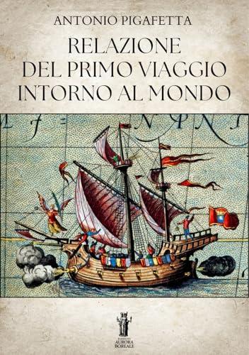 Relazione del primo viaggio intorno al mondo