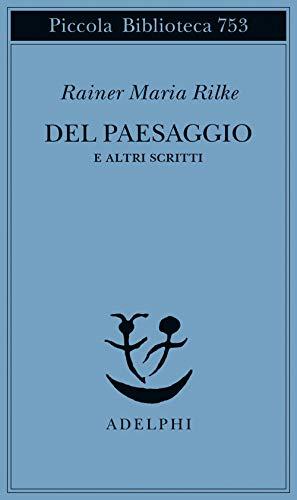 Del paesaggio e altri scritti