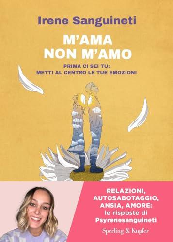 M'ama non m'amo. Prima ci sei tu: metti al centro le tue emozioni