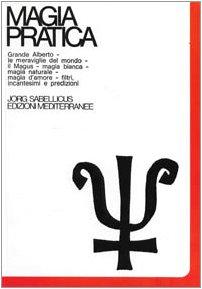 Magia Pratica - Vol. 1
