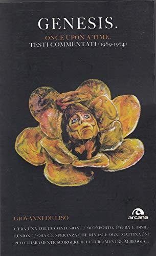 Genesis. Once upon a time. Testi commentati (1969-1974)