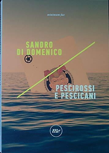 Pescirossi e pescicani
