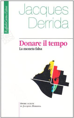 Donare il tempo. La moneta falsa