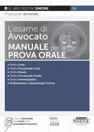 L'esame di avvocato. Manuale per la prova orale