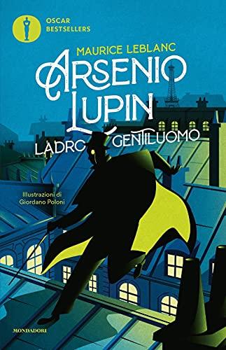 Arsenio Lupin. Ladro gentiluomo - Mondadori