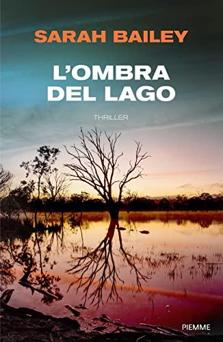 L'ombra del lago - Sarah Bailey