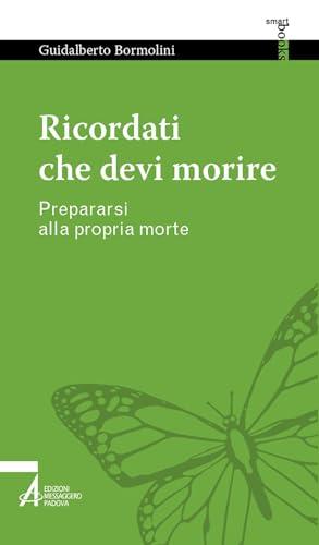 Ricordati che devi morire! Prepararsi alla propria morte