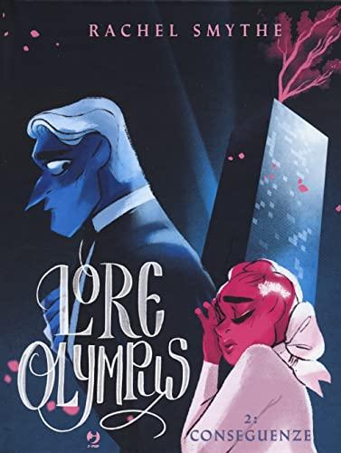 Lore Olympus. Conseguenze (Vol. 2)
